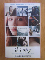 Anticariat: Gayle Forman - If I Stay 