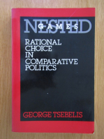 George Tsebelis - Nested Games. Rational Choice in Comparative Politics