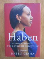 Haben Grima - Haben, The Deafblind Woman Who Conquered Harvard Law