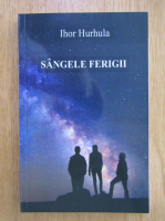 Ihor Hurhula - Sangele ferigii