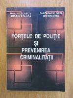 Anticariat: Ion Pitulescu - Fortele de politie si prevenirea criminalitatii