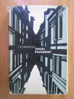 J. B. Priestley - Angel Pavement 