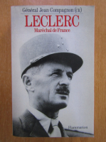 Jean Compagnon - Leclerc, Marechal de France
