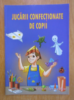 Jucarii confectionate de copii. Carte de citit si colorat 