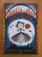 Anticariat: Laura Ellen Anderson - Amelia von Vamp si Balul Groazei 