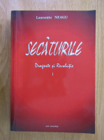 Anticariat: Laurentiu Neagu - Secaturile (volumul 1)