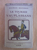 Maurice Maindron - Le tournoi de Vauplassans