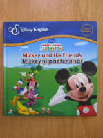 Mickey and His Friends. Mickey si prietenii sai