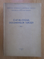 Mihail Guboglu - Catalogul documentelor turcesti (volumul 1)
