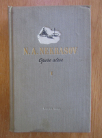N. A. Nekrasov - Opere alese (volumul 1)