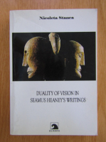 Nicoleta Stanca - Duality of Vision in Seamus Heaney's Writings