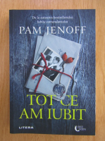 Pam Jenoff - Tot ce am iubit 