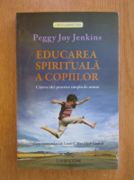 Peggy Joy Jenkins - Educarea spirituala a copiilor