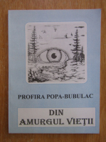 Anticariat: Profira Popa Bubulac - Din amurgul vietii