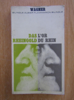 Richard Wagner - L'or du Rhin (editie bilingva)