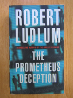Anticariat: Robert Ludlum - The Prometheus Deception