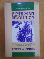Robert W. Dimand - The Origins of the Keynesian Revolution 