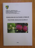 Tehnologia de cultivare a pomilor fructiferi, nucului si alunului 