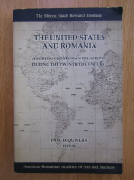 The United States and Romania. American-Romanian Relations During the Twentieth Century