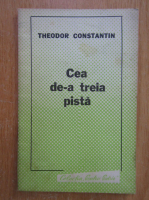 Theodor Constantin - Ce de-a treia pista