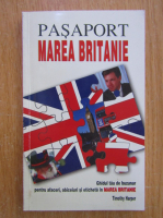 Anticariat: Timothy Harper - Pasaport Marea Britanie