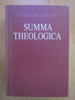 Toma din Aquino - Summa Theologica (volumul 1)