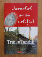 Anticariat: Traian Tandin - Jurnalul unui politist