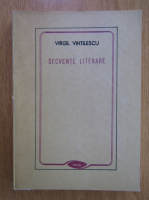 Anticariat: Virgil Vintilescu - Secvente literare