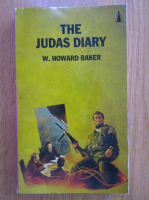 Anticariat: W. Howard Baker - The Judas Diary 