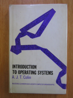 A. J. T. Colin - Introduction to Operating Systems