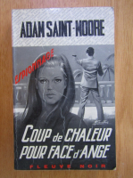 Anticariat: Adam Saint Moore - Coup de chaleur pour face d'Ange