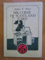 Andrew C. Rouse - Mr. Codie of Scotland Yard