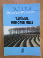 Anton van Wilderode - Taramul memoriei mele 