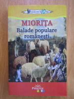 Anticariat: Balade populare romanesti. Miorita