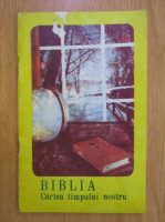 Biblia. Cartea timpului nostru