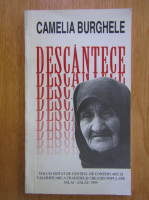 Camelia Burghele - Descantece