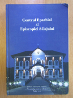 Centrul Eparhial al Episcopiei Salajului