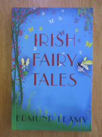 Edmund Leamy - Irish Fairy Tales