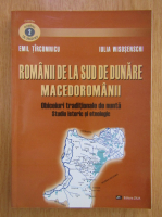 Anticariat: Emil Tircomnicu - Romanii de la sud de Dunare. Macedoromanii