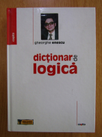 Gheorghe Enescu - Dictionar de logica
