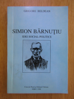 Grigore Beldean - Simion Barnutiu. Idei social politice