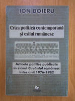Ion Boieru - Criza politica contemporana si exiliul romanesc