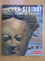 La serinde. Terre du Bouddha