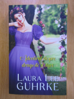Laura Lee Guhrke - Adevarul despre dragoste si duci