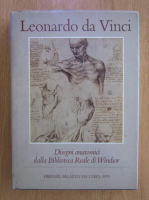 Leonardo da Vinci. Disegni anatomici dalla Biblioteca Reale di Windsor