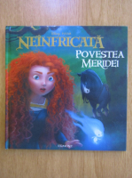 Neinfricata. Povestea Meridei