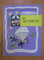 Nikolai Nosov - Dunno's Adventure. An Accident