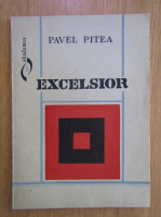 Anticariat: Pavel Pitea - Excelsior