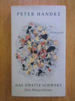 Peter Handke - Das zweite schwert