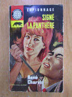 Anticariat: Rene Charvin - Signe la Panthere